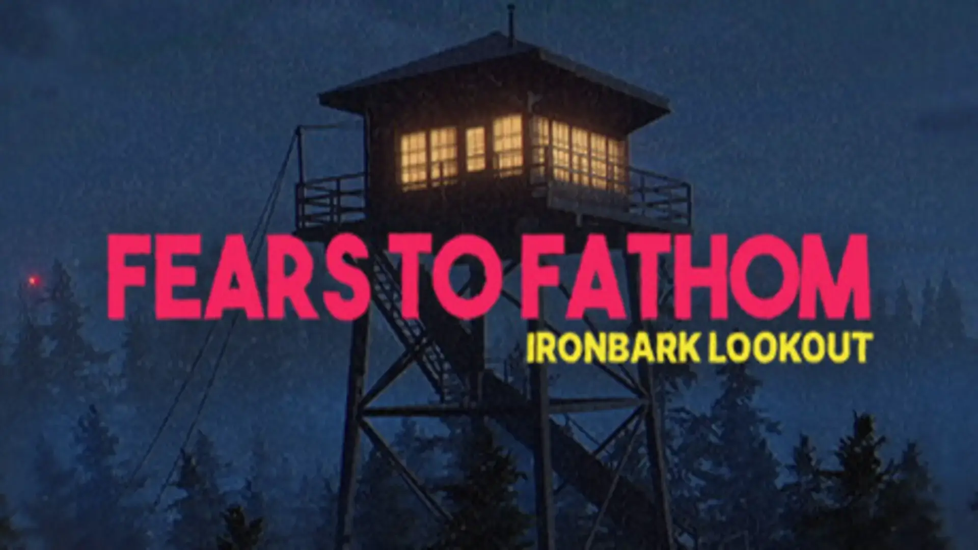 Fears to Fathom – Ironbark Lookout – Free Download (Build 12497432)