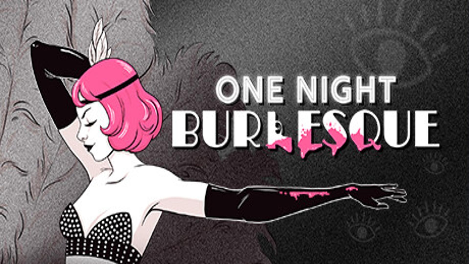 One Night: Burlesque – Free Download (Build 12236606)
